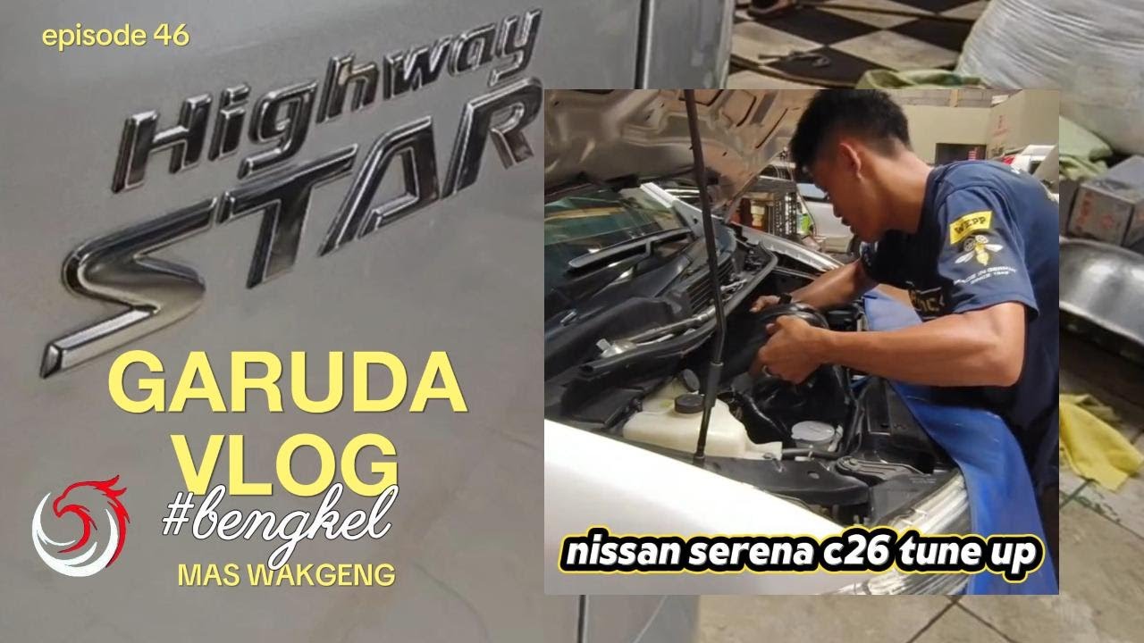 Nissan Serena C26 Tune up Basic dan pengenalan GDI engine