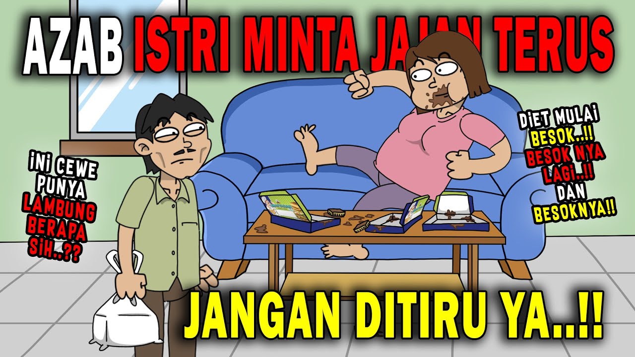 AZAB ISTRI MINTA JAJAN TERUS!! | SINETRON AZAB