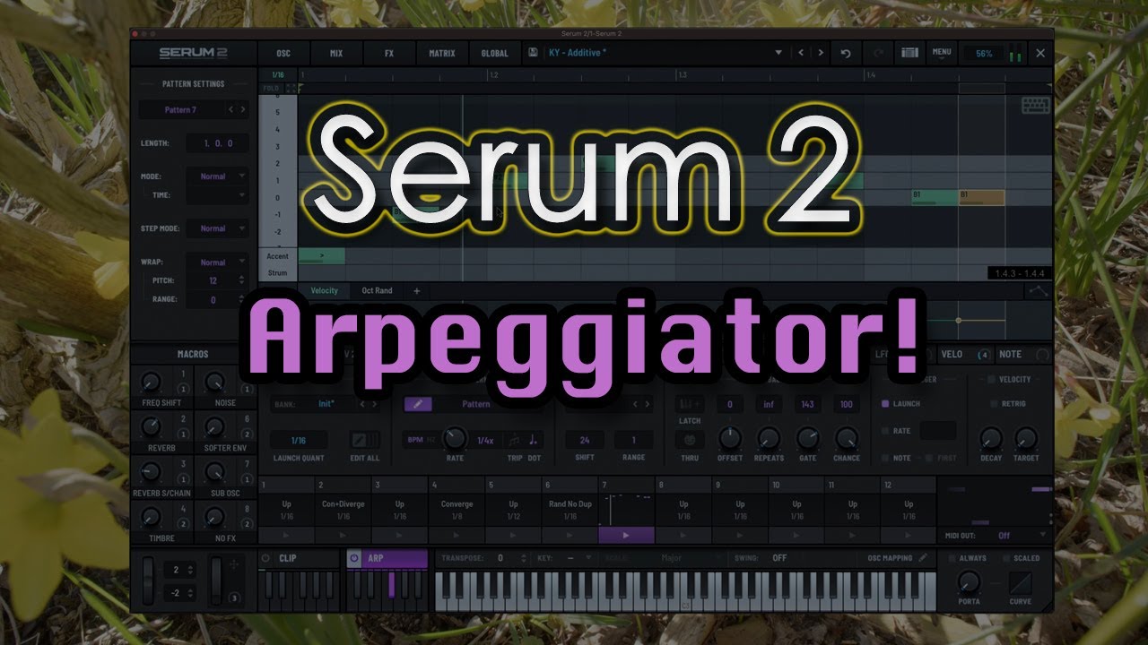 🧬 Serum 2 - New Arpeggiator 🧬 🎧 (no talking) 🎧