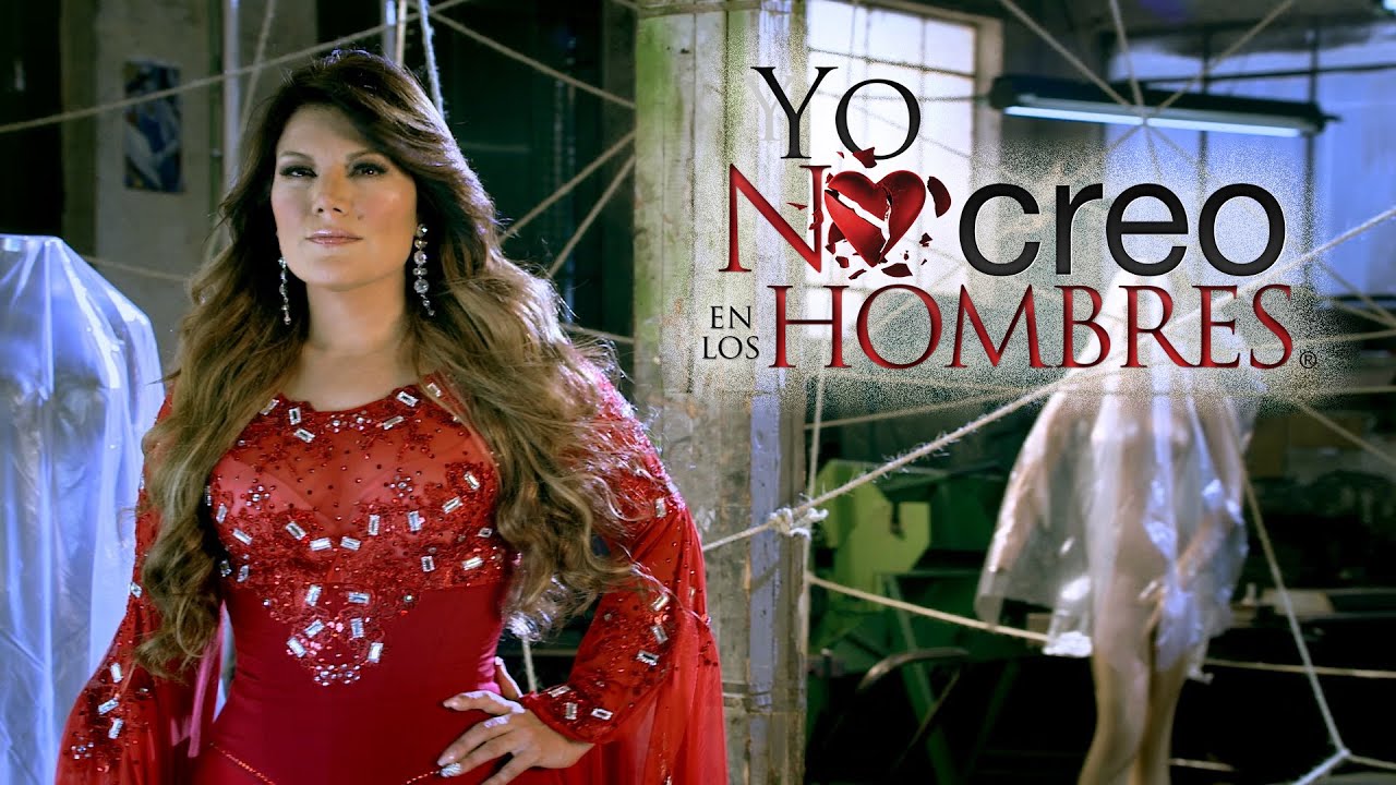 Yo No Creo En Los Hombres - Diana Reyes - Video Oficial