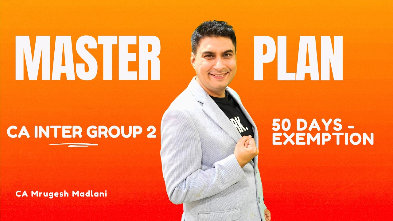 Master Plan 🎯 to Clear CA Inter Group 2 | 50 Days - Fail ☹️ to Pass with Exemption 😍 |