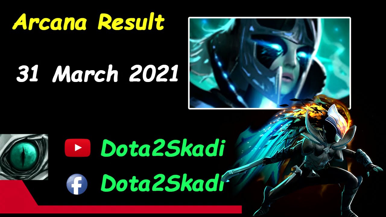 PA Arcana Result Dota 2 Skadi 30March 2021