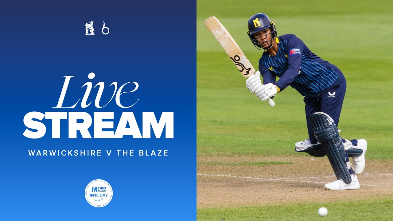 🔴 LIVE | Warwickshire Women v The Blaze Women | Metro Bank One Day Cup