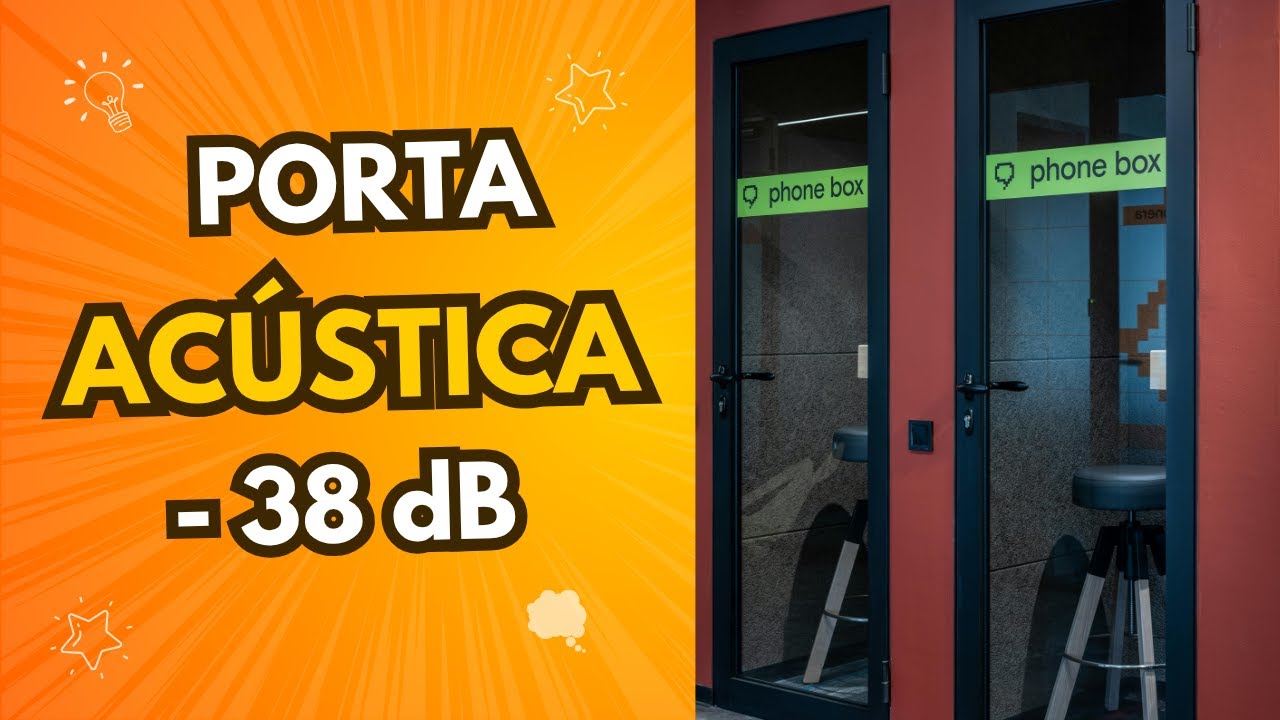 Porta Acústica: EXCELENTE Solução para Barulho