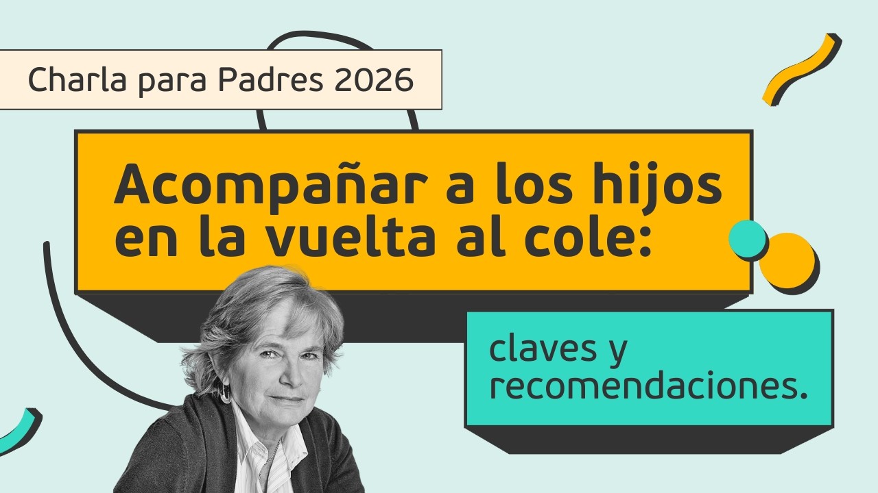 Charla para Padres 2026: Acompañar a los hijos en la vuelta al cole