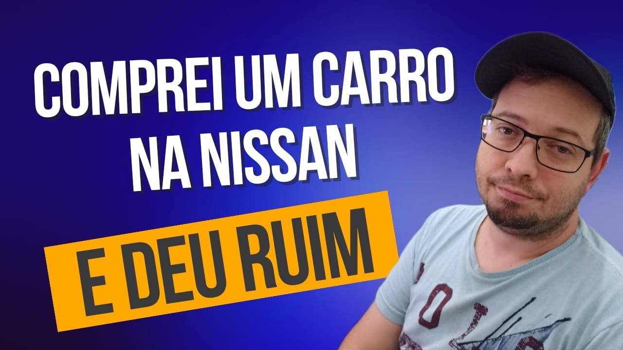 Comprei um carro usado na Nissan e veio cheio de defeito.