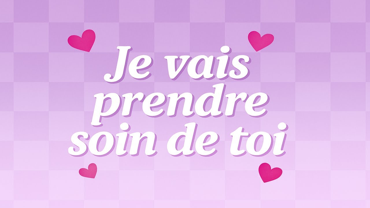 Je vais prendre soin de toi - RP Girlfriend -