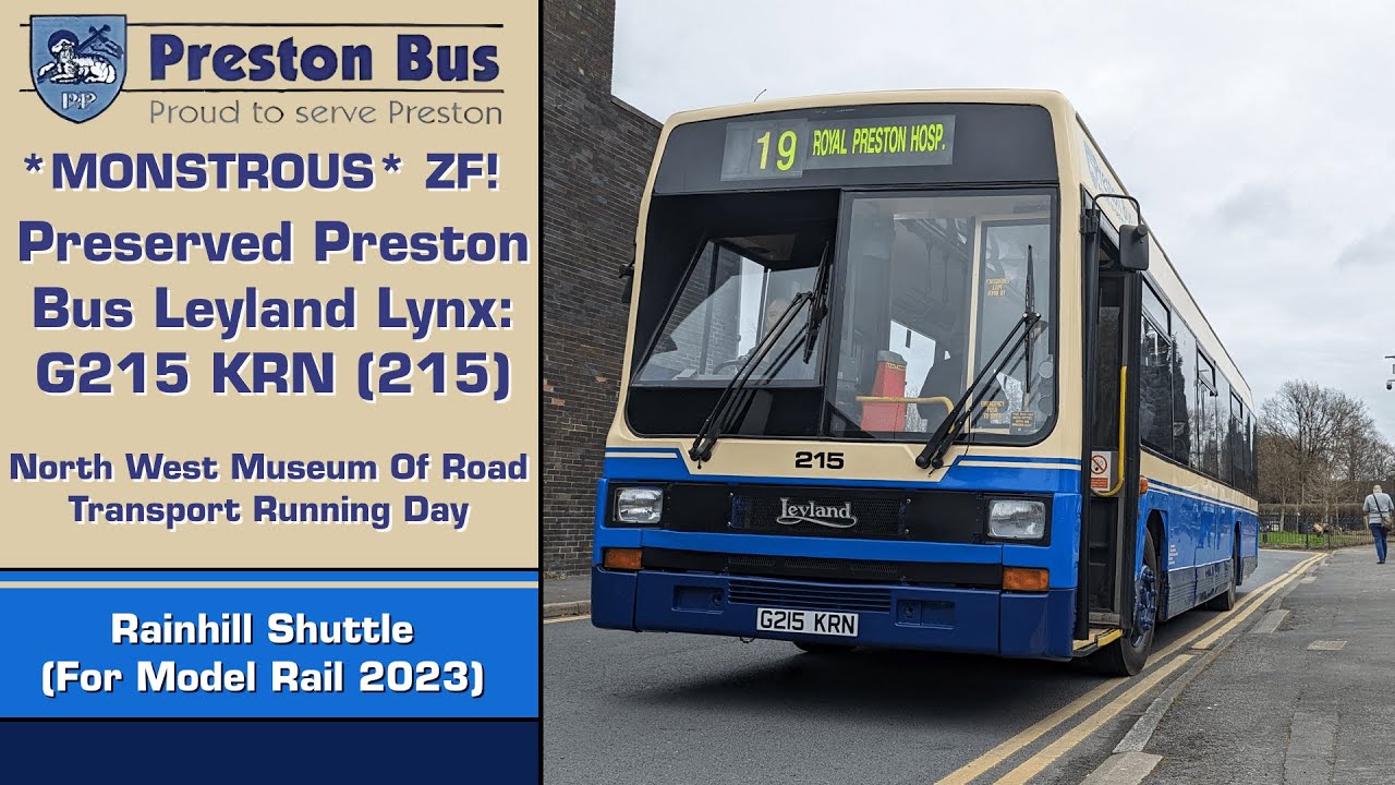 *MONSTROUS* ZF! Preserved Preston Bus Leyland Lynx: G215 KRN