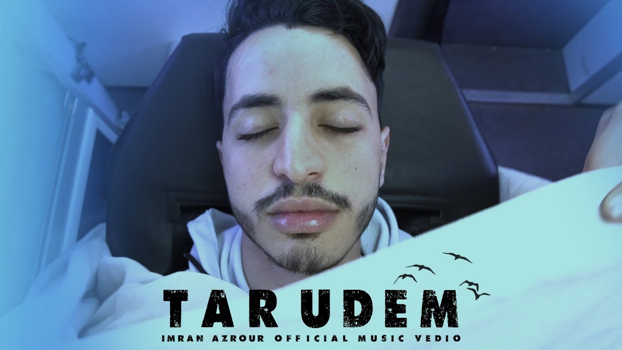 Imran Azrour - TAR UDEM - Ft. Ayoub Zarour  [Official Music Video]