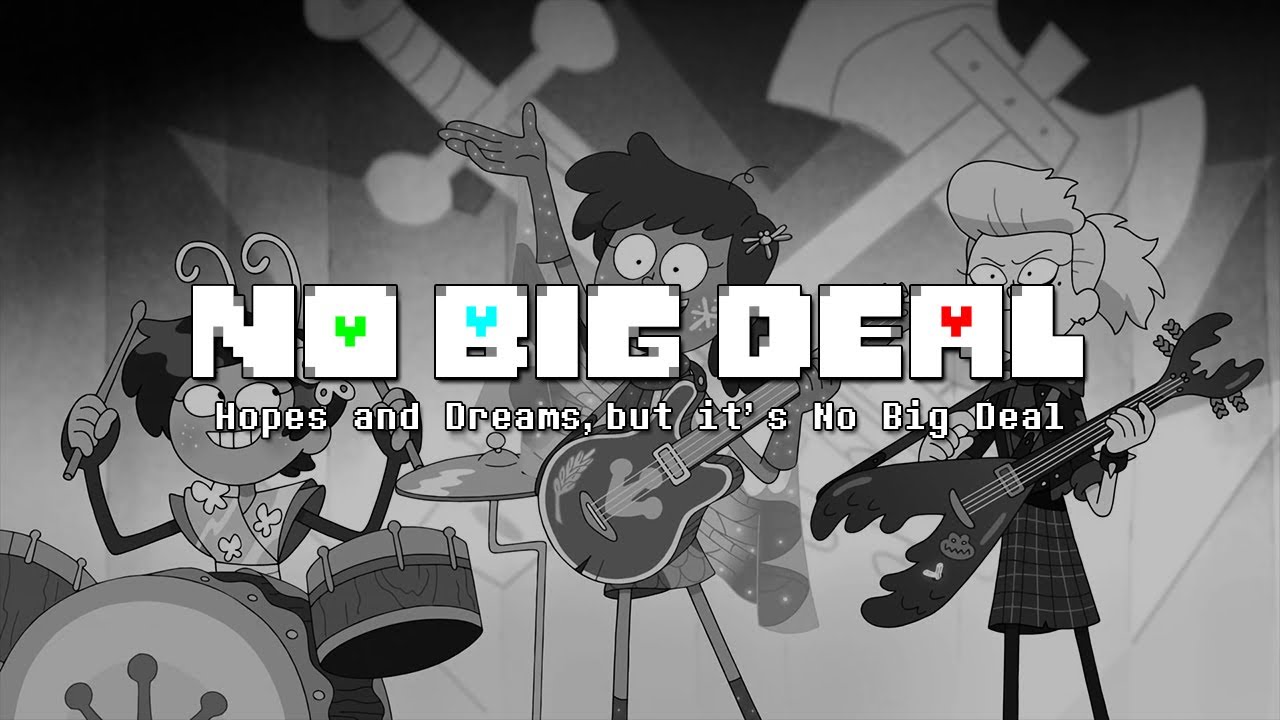 Hopes and Dreams, but it's No Big Deal (UNDERTALE x Amphibia)