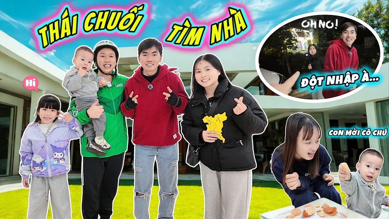 Team Thái Chuối Qua Tìm Nhà Gia Đình MiMi Bất Ngờ Bị Hiểu Lầm Suýt Nữa Thì...