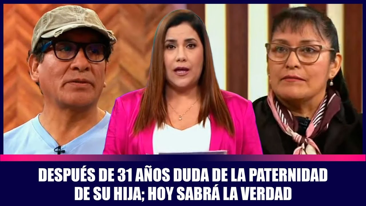 Después de 31 años duda de la paternidad de su hija; hoy sabrá la verdad | Andrea