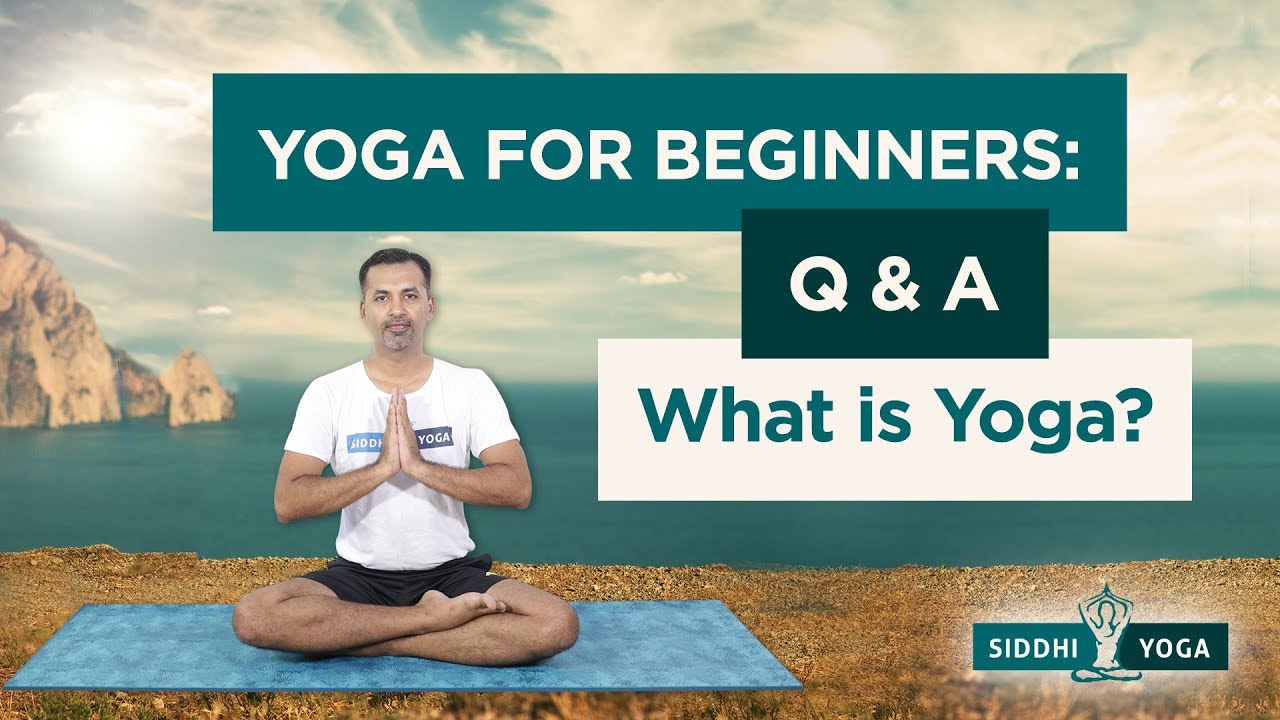 What is Yoga? (Introduction of Yoga) by Yogi Sandeep - Siddhi Yoga