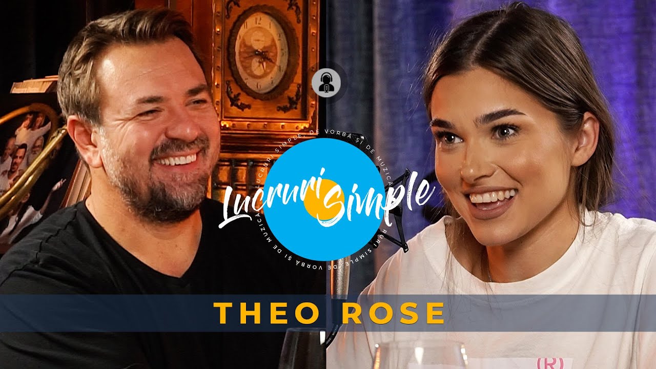 LUCRURI SIMPLE Ep. 10 ❌THEO ROSE
