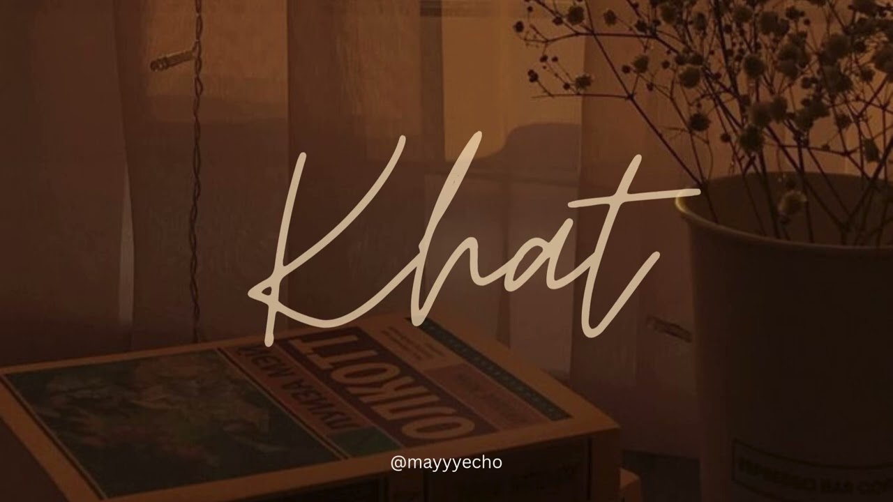 Khat &ndash; Sped Up + Reverb