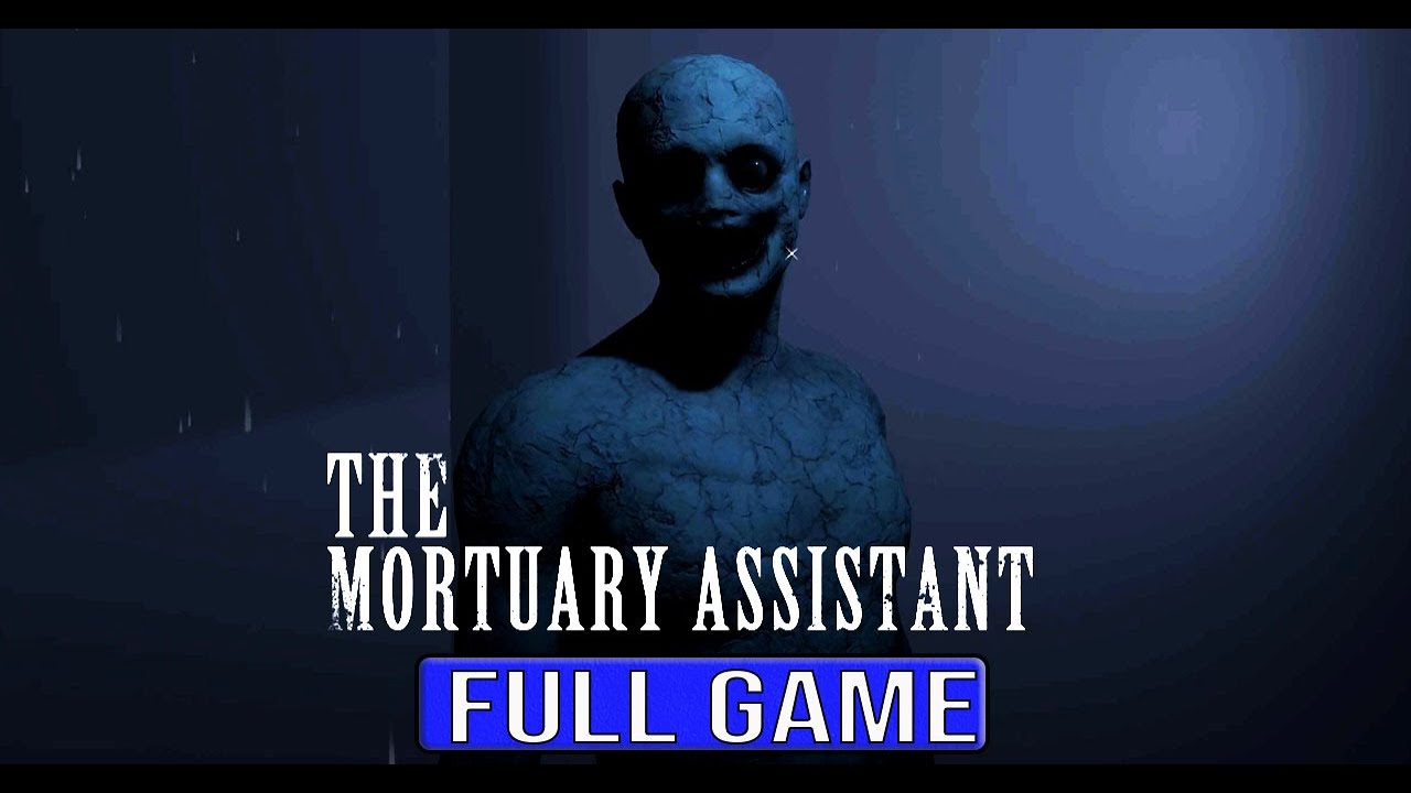 THE MORTUARY ASSISTANT Full Gameplay Walkthrough - No Commentary (#TheMortuaryAssistant Full Game )
