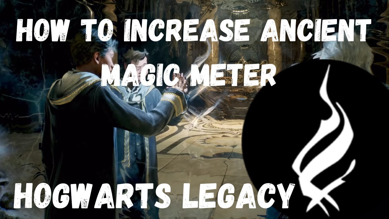 Как УВЕЛИЧИТЬ свой СЧЕТЧИК ДРЕВНЕЙ МАГИИ в Hogwarts Legacy! Быстро и просто!