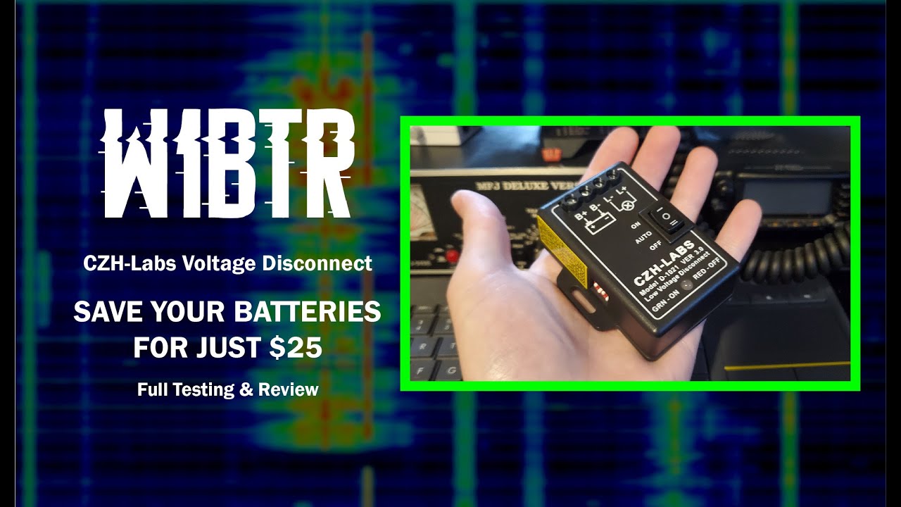 SAVE YOUR CAR BATTERY! | The CZH-Labs D-1021 Low Voltage Disconnect Circuit | W1BTR Reviews