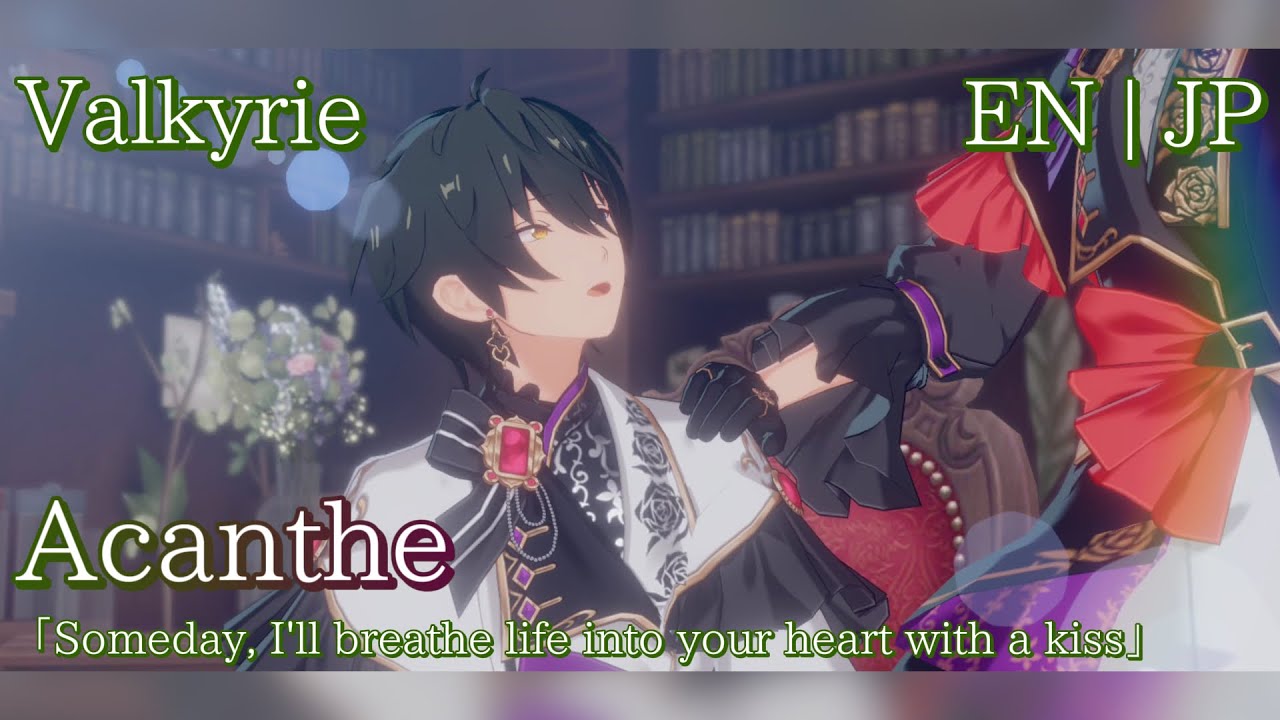 【ES!!】Valkyrie ― Acanthe｜Full Ver. Lyrics/歌詞 (EN/JP)