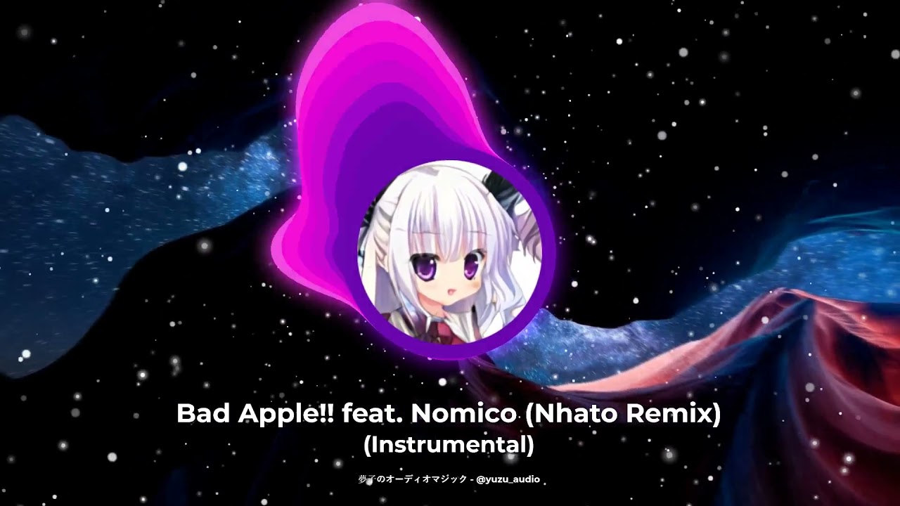 Bad Apple!! feat. Nomico (Nhato Remix) (Instrumental)