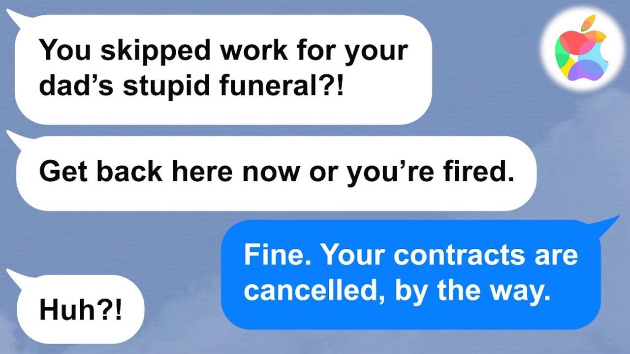 【Apple】My boss wouldn't let me take a day off to go to my father's funeral, so I quit. Then... LOL!