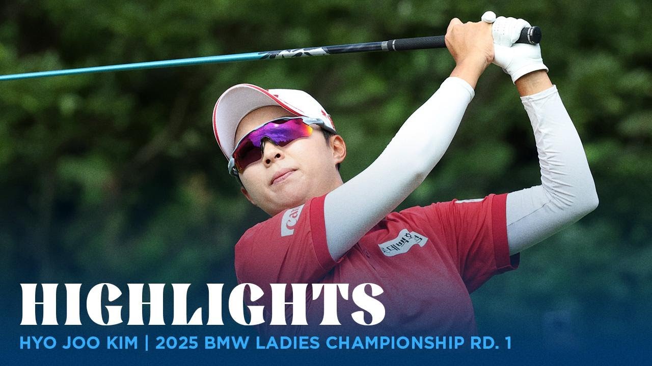 Hyo Joo Kim Highlights | 2025 BMW Ladies Championship Rd. 1