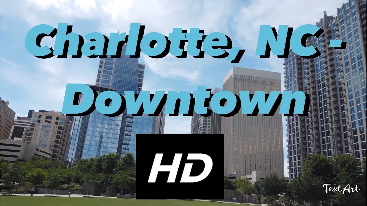 【4K】 Charlotte North Carolina - Day Walk - Downtown