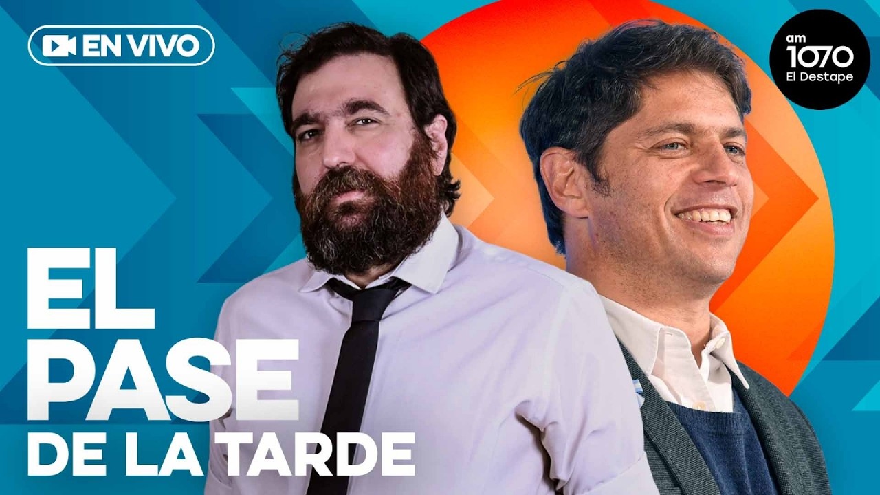 🚨 YPF: UNA VICTORIA NACIONAL | AXEL KICILLOF en EL PASE DE LA TARDE con Nico Lantos EN VIVO