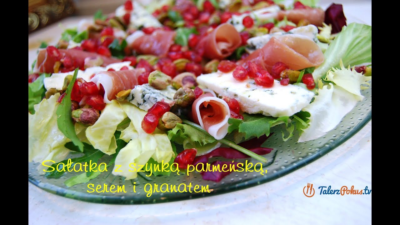 Sałatka z szynką parmeńską, serem i granatem - TalerzPokus.tv