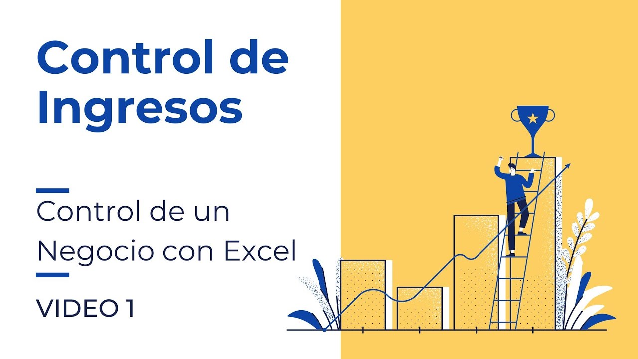 Control de un Negocio con Excel #1: HOJA de INGRESOS