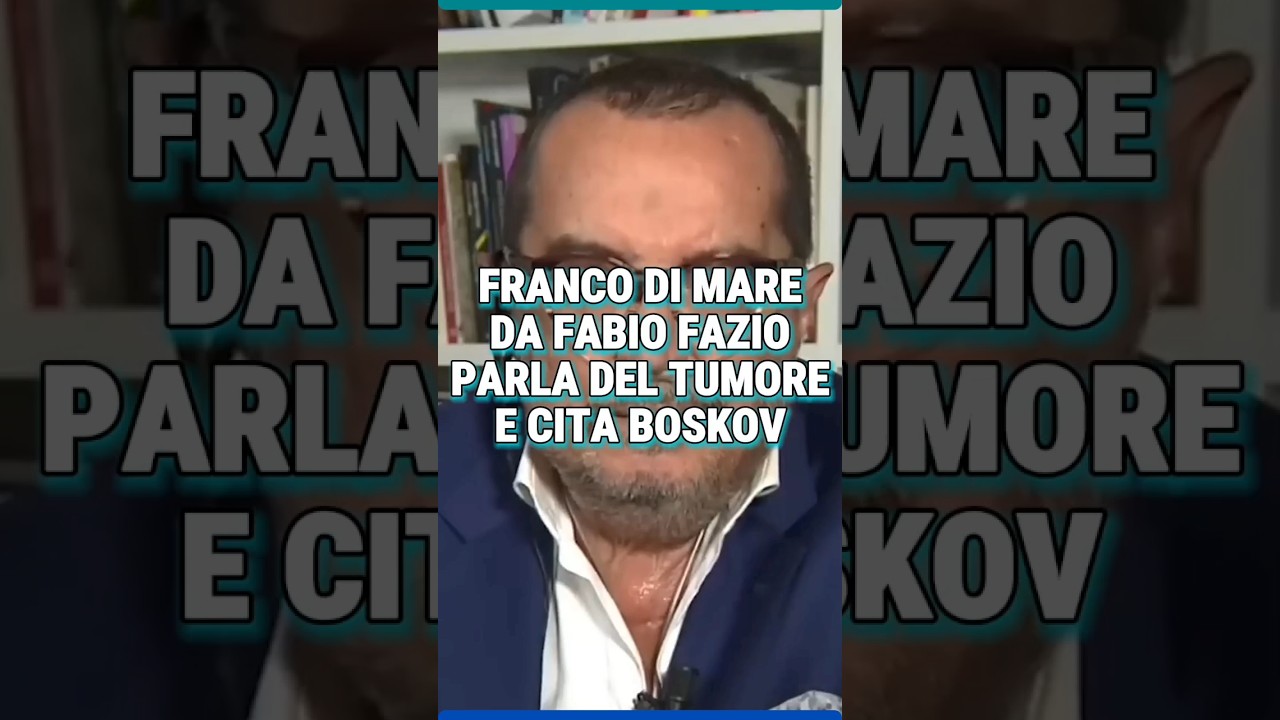 Franco #dimare parla del #tumore E CITA BOSKOV #chetempochefa #dimare #fazio #tumore