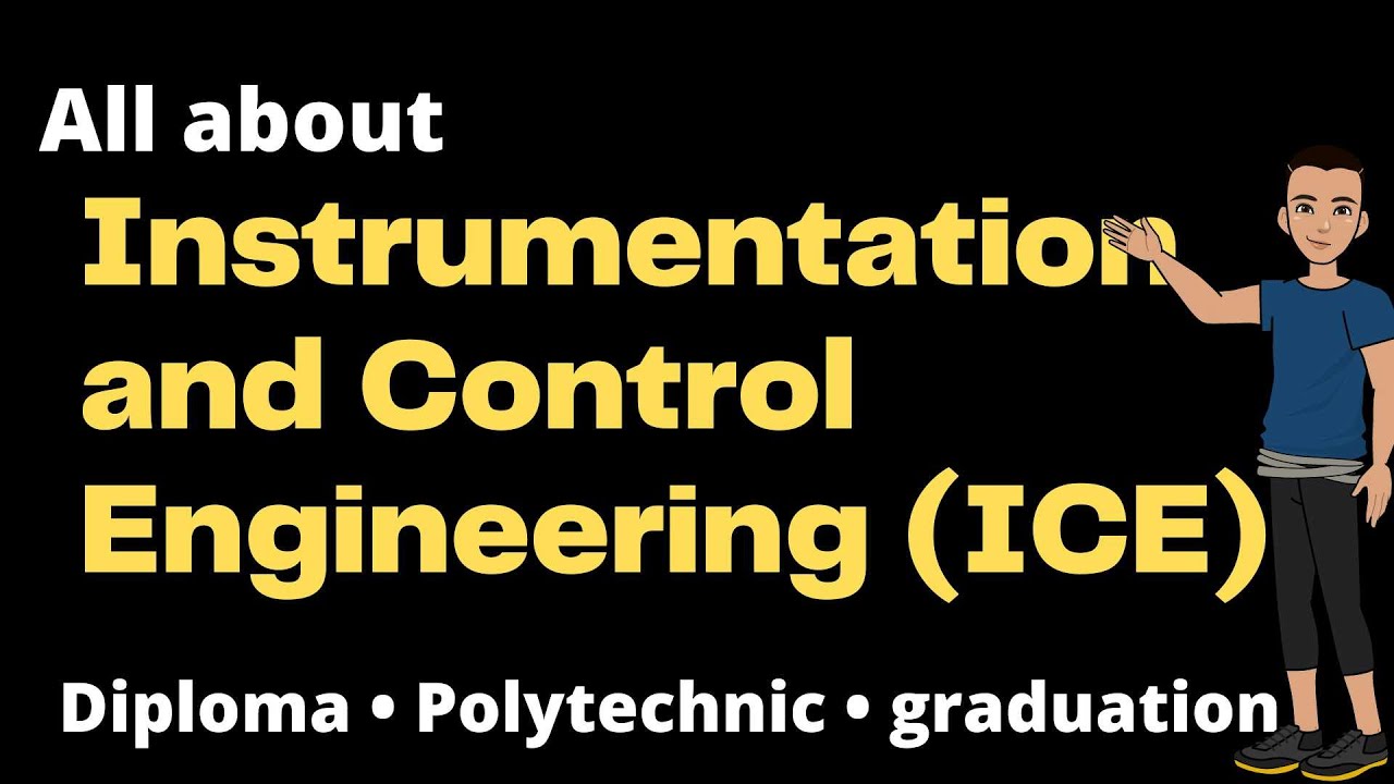 ALL ABOUT INSTRUMENTATION AND CONTROL ENGINEERING | ICE BRANCH | SCOPE | SALARY | JOBS | POLYTECHNIC