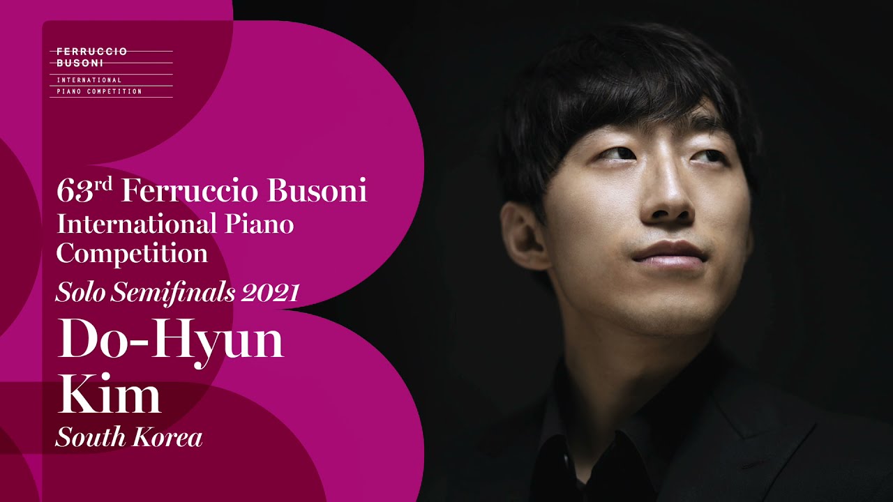 Do-Hyun Kim - Solo Semifinals - 2021 Ferruccio Busoni International Piano Competition