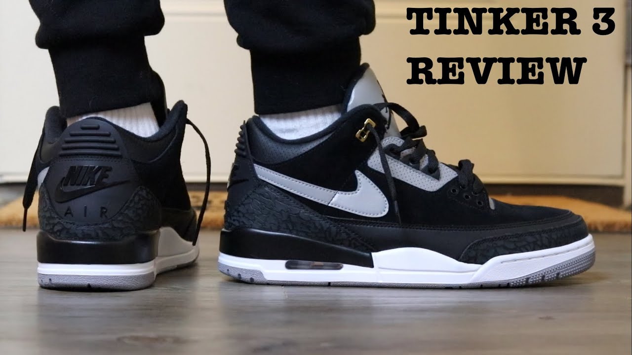 REVIEW AND ON FEET OF THE AIR JORDAN 3 TINKER 