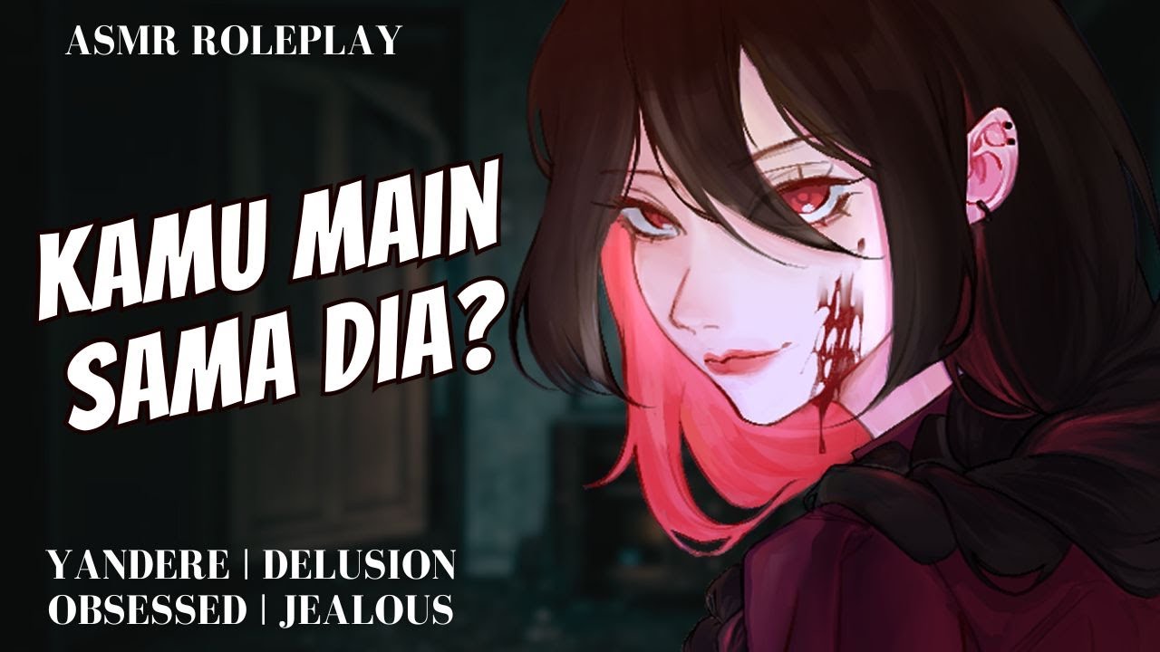 【ASMR RP / F4M / STALKER】KAMU PUNYA PACAR YANG AGAK GILA? APA BENER? | ASMR YANDERE GIRLFRIEND