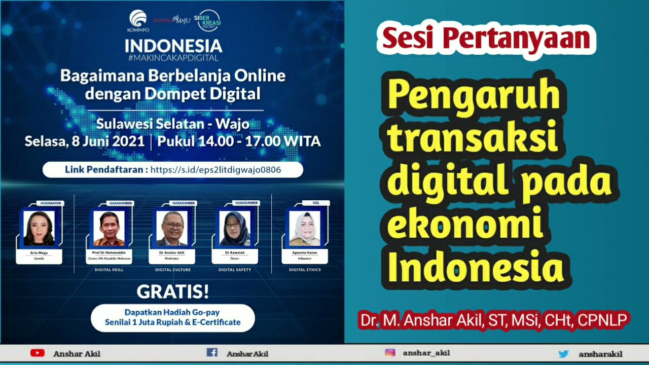 Webinar Literasi Digital | Pengaruh transaksi digital pada ekonomi Indonesia | Anshar Akil