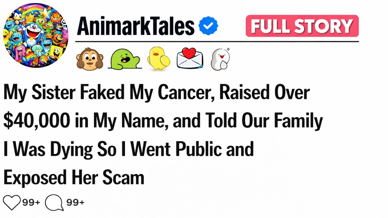My Sister Faked My Cancer for $40K