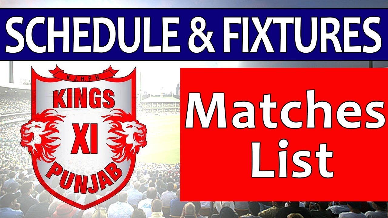 Kings XI Punjab Full Schedule & Fixtures IPL 2018 | Matches List Day Wise with Stadium