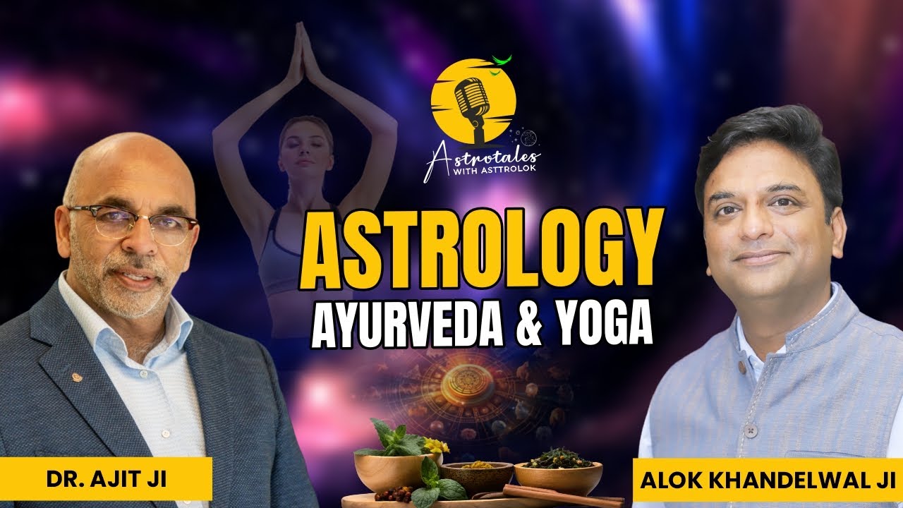Ayurveda, Yoga & Astrology: The Vedic Secrets of Health & Karma