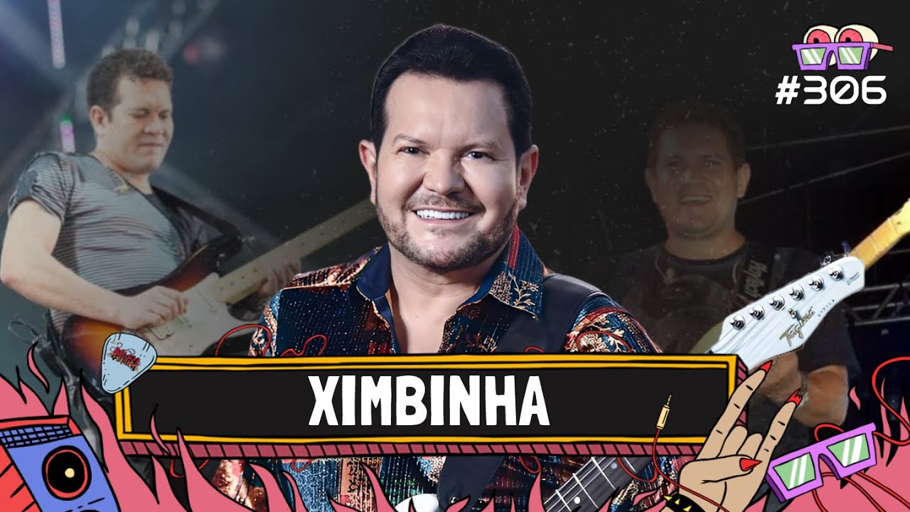 XIMBINHA - Amplifica #306