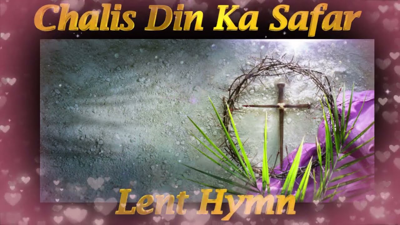 Lent Season Hindi Hymn | Devotional Song |Chalis Din Ka Safar #LentHymn #newsong #newmusic #new