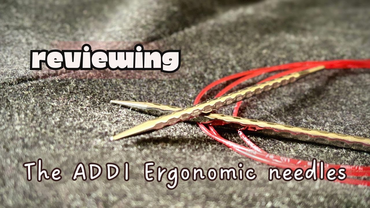 Best knitting needles 2024 | Addi ergonomic needles review