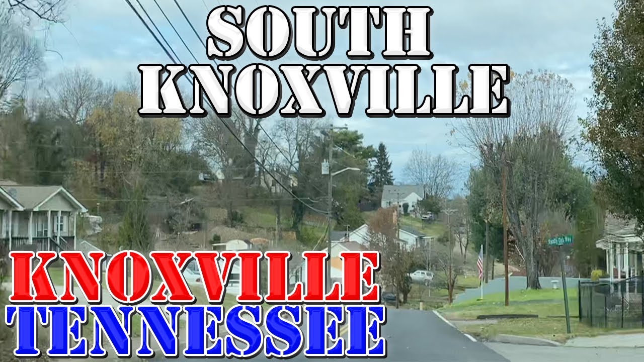 South Knoxville - Knoxville - Tennessee - 4K Neighborhood Drive