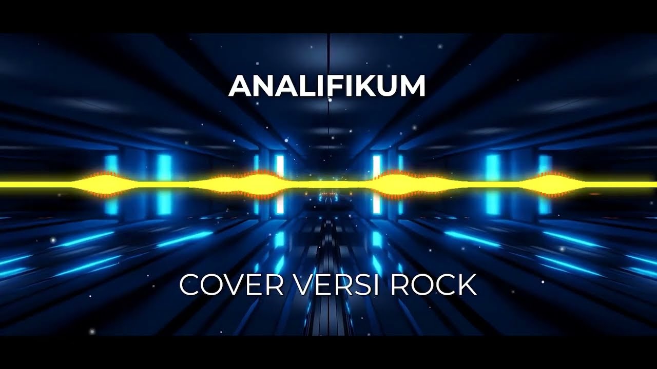 ANALIFIKUM_SHOLAWAT NABI_COVER VERSI ROCK_PENUH ENERGIK PENYEMANGAT_SHOLAWAT PENARIK REJEKI AMPUH