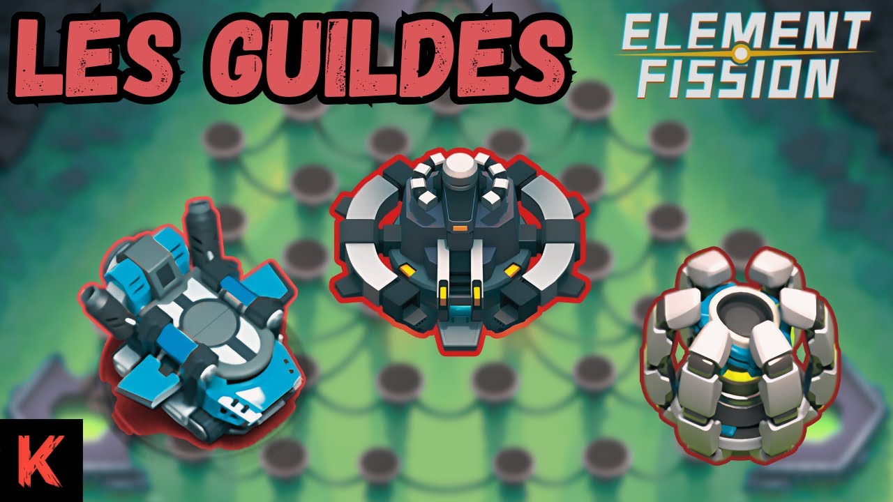 ELEMENT FISSION : GUIDE pour le CONTENU de Guilde !