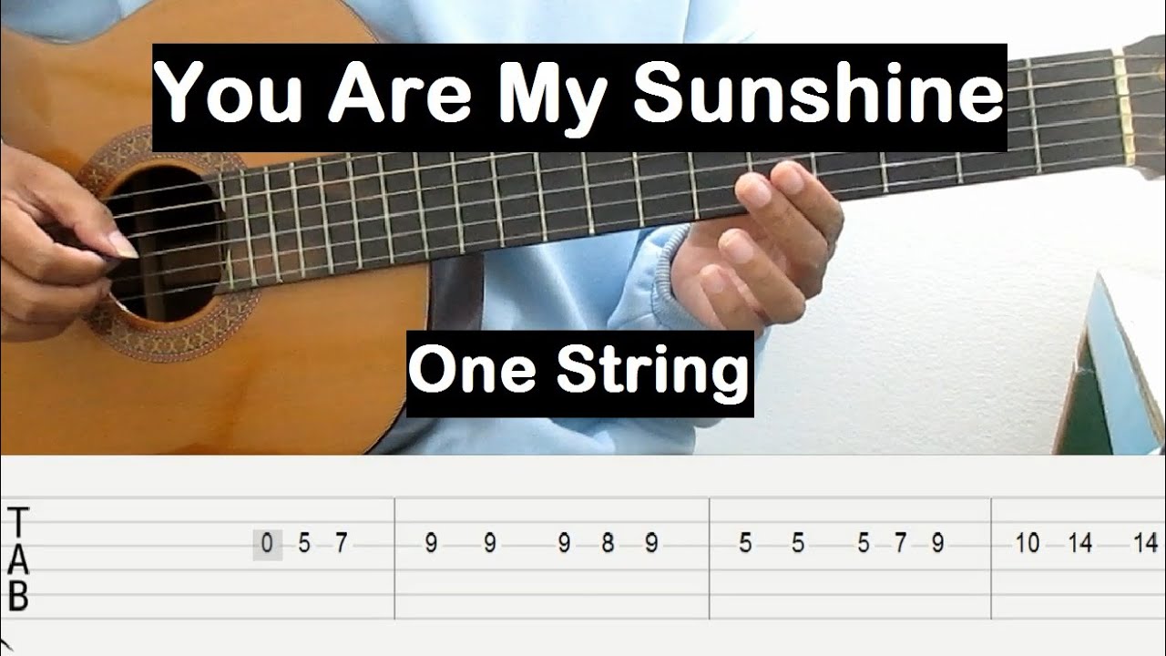 You Are My Sunshine Guitar Tutorial One String Guitar Tab Single String Guitar Lessons for Beginners