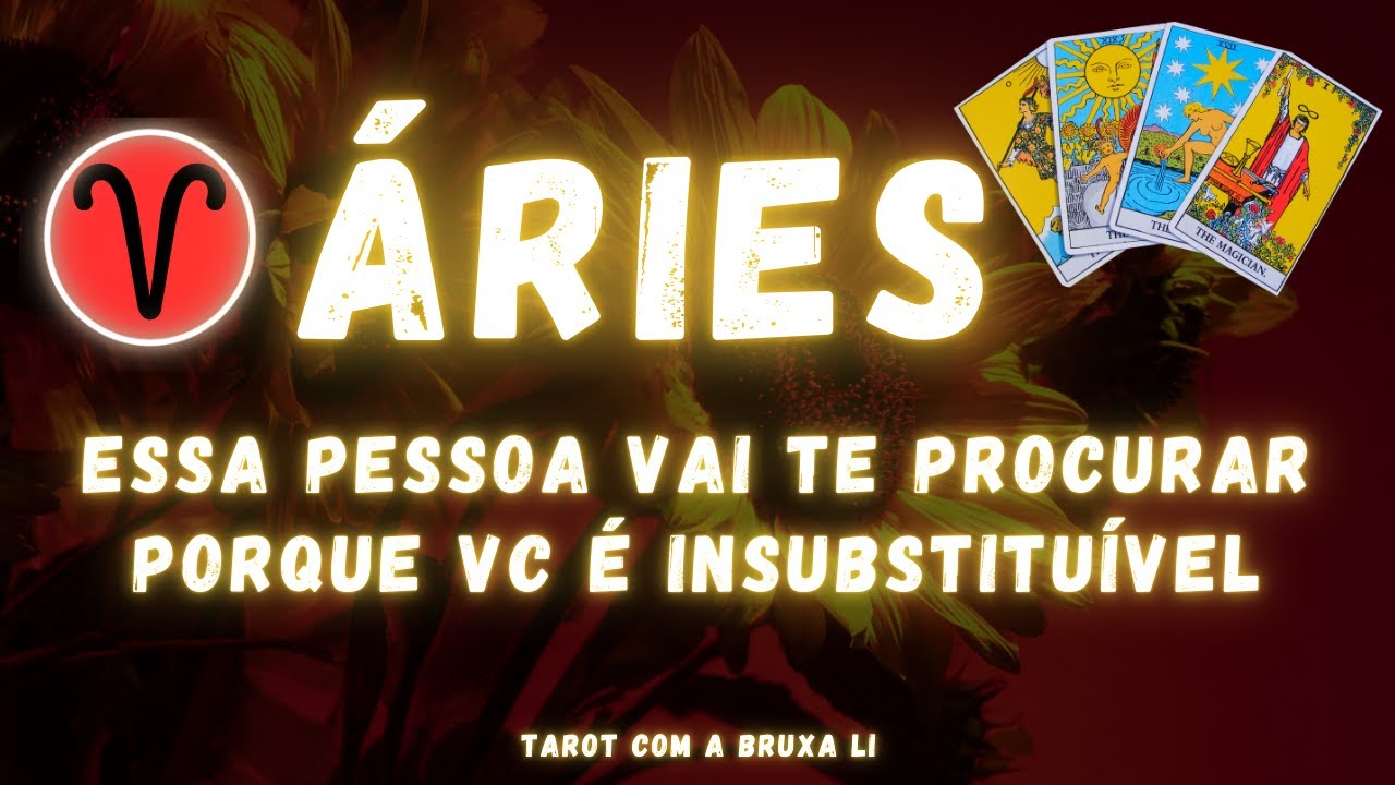 ÁRIES♈ ESSA PESSOA VAI TE PROCURAR PORQUE VC É INSUBSTITUÍVEL