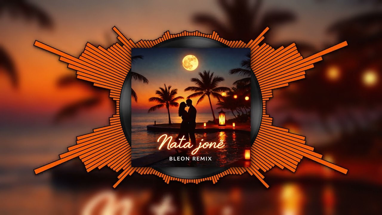 Nata jonë – Bleon Remix (Official Audio)