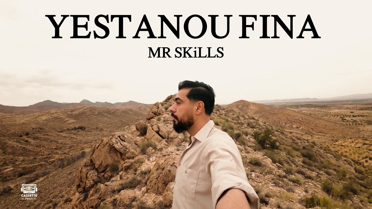 Mr SKiLLS - Yestanou Fina | يستنوا فينا (Official Music Video)