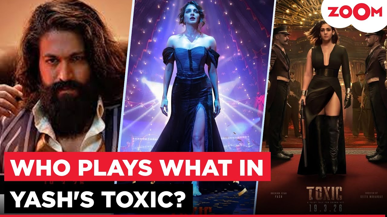 Geethu Mohandas' Toxic's FULL cast UNVEILED: From Yash to Kiara Advani; Who's playing what?